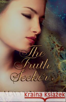 The Truth Seekers Mavvy Vasquez 9781534964075