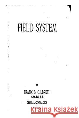 Field System Frank Bunker Gilbreth 9781534970861