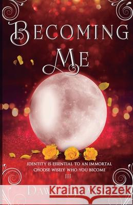 Becoming Me Dawn Brazil Yosbe Design Kathryn Galan 9781534972254