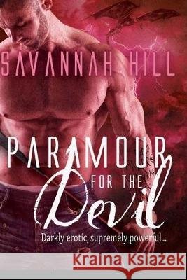 Paramour for the Devil Savannah Hill 9781534980266