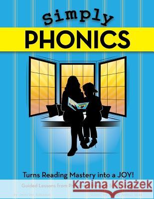 Simply Phonics Jennifer Robinson 9781534991668 Createspace Independent Publishing Platform