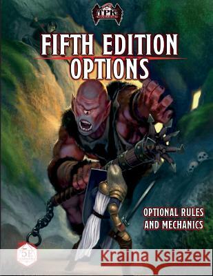 Fifth Edition Options: Optional Rules and Mechanics Brian Berg 9781534991989