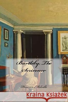 Bartleby, The Scrivener Cedeno, Yasmira 9781534992849 Createspace Independent Publishing Platform