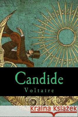 Candide Voltaire                                 Nancy D 9781534993204 Createspace Independent Publishing Platform