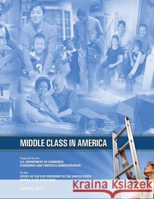 Middle Class in America U. S. Department of Commerce 9781534996878 Createspace Independent Publishing Platform