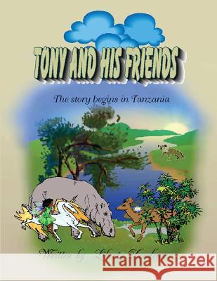 Tony And His Friends Dendron, Liberty 9781534996908