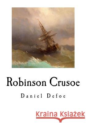 Robinson Crusoe Daniel Defoe N. C. Wyeth 9781534997431 Createspace Independent Publishing Platform