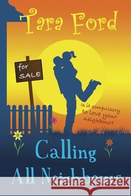 Calling All Neighbours Tara Ford 9781534999480 Createspace Independent Publishing Platform