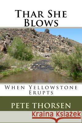 Thar She Blows Pete Thorsen 9781535002448