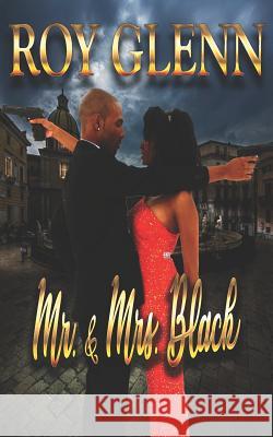 Mr. & Mrs. Black Roy Glenn 9781535010412 Createspace Independent Publishing Platform