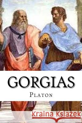 Gorgias Platon                                   Edibooks                                 Emile Chambry 9781535011266 Createspace Independent Publishing Platform