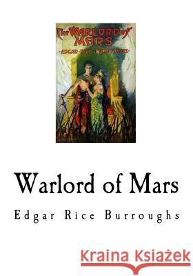Warlord of Mars Edgar Rice Burroughs 9781535018838 Createspace Independent Publishing Platform