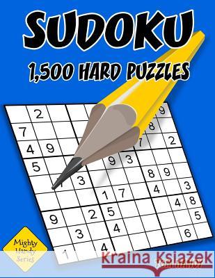 Sudoku: 1,500 Hard Puzzles: Mighty Handy Series Book Tom Handy 9781535022712