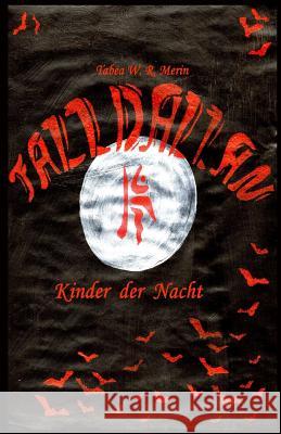 Falldallan - Kinder Der Nacht Tabea W. R. Merin 9781535028882 Createspace Independent Publishing Platform