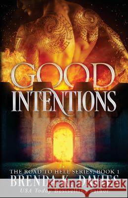 Good Intentions Brenda K. Davies 9781535032858 Createspace Independent Publishing Platform