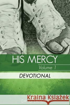 His Mercy Volume 1: Devotional Dr G. Landry 9781535035613 Createspace Independent Publishing Platform