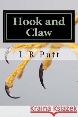 Hook and Claw: A Jake Siler Mystery L. R. Putt 9781535046671