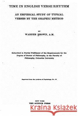 Time in English Verse Rhythm Warner Brown 9781535046695 Createspace Independent Publishing Platform