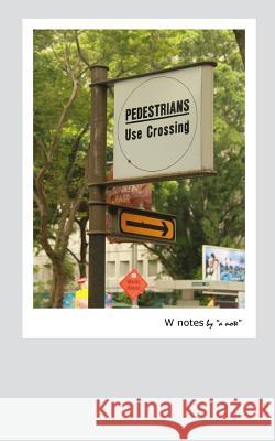 W Notes by a note Ramadhani Ba, Rizki 9781535049108 Createspace Independent Publishing Platform