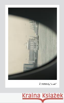 Z Notes by a note Ramadhani Ba, Rizki 9781535049528 Createspace Independent Publishing Platform