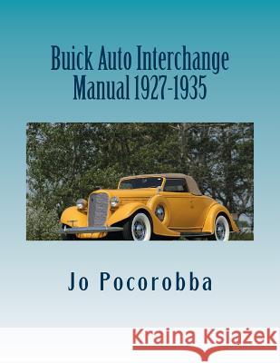 Buick Auto Interchange Manual 1927-1935 Jo Pocorobba 9781535049948 Createspace Independent Publishing Platform