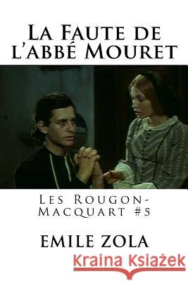 La Faute de l´abbe Mouret: Les Rougon-Macquart #5 Hollybooks 9781535050678