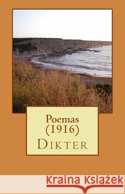 Poemas (1916): Dikter (1916) Edith Sodergran Rafael Garcia Perez 9781535051231