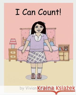 I Can Count! Vivian Kolodziej 9781535053570 Createspace Independent Publishing Platform