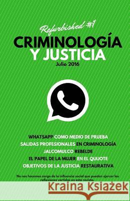 Criminología y Justicia: Refurbished #1 Servera, Jose 9781535053709 Createspace Independent Publishing Platform