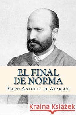 El final de Norma Ravell 9781535054560 Createspace Independent Publishing Platform