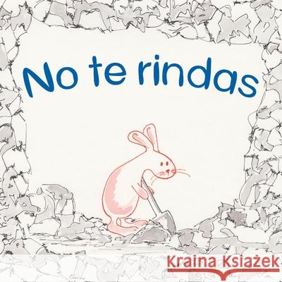 No te rindas Garmilla, Maria 9781535057837 Createspace Independent Publishing Platform