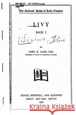 Livy, Book I John K. Lord 9781535064637