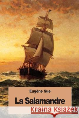 La Salamandre Eugene Sue 9781535067911 Createspace Independent Publishing Platform