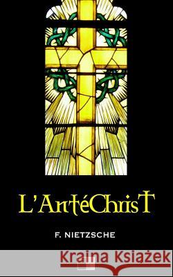 L'Antéchrist Albert, Henri 9781535068062 Createspace Independent Publishing Platform