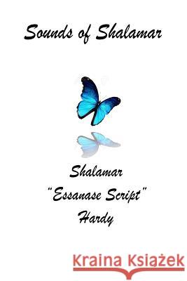 Sounds Of Shalamar Hardy, Shalamar L. 9781535074872 Createspace Independent Publishing Platform