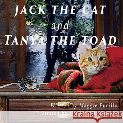 Jack the Cat and Tanya the Toad Maggie Pucillo Barbara M. Hodges 9781535076128 Createspace Independent Publishing Platform