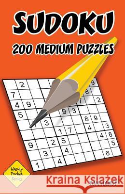 Sudoku 200 Medium Puzzles: Handy Pocket Series Book Tom Handy 9781535089388