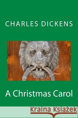 A Christmas Carol Charles Dickens 9781535097598 Createspace Independent Publishing Platform