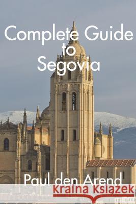 Complete Guide to Segovia Paul De 9781535098090 Createspace Independent Publishing Platform