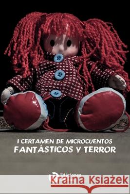 I Certamen de Microcuentos Fantasticos y terror Varios Autores 9781535098151 Createspace Independent Publishing Platform