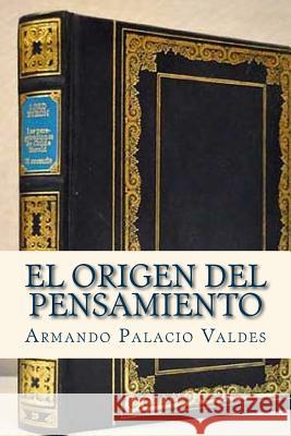 El origen del pensamiento Ravell 9781535098205 Createspace Independent Publishing Platform