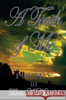 A Touch Of Me Kraemer, Therese a. 9781535099035 Createspace Independent Publishing Platform