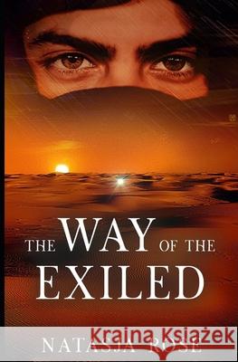 The Way of the Exiled Natasja Rose 9781535105507