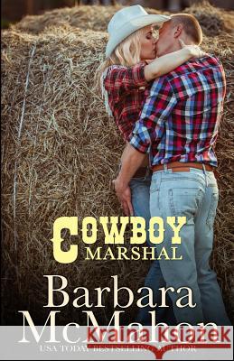 Cowboy Marshal Barbara McMahon 9781535106573