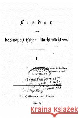 Lieder Eines Kosmopolitischen Nachtwächters Dingelstedt, Franz Freiherr Von 9781535109413