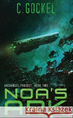 Noa's Ark C. Gockel 9781535109796