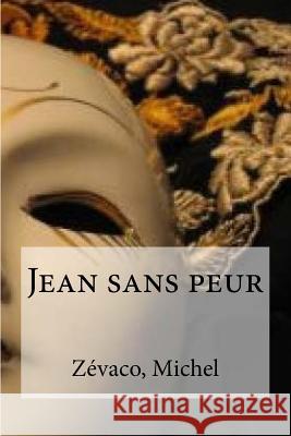 Jean sans peur Edibooks 9781535113922 Createspace Independent Publishing Platform