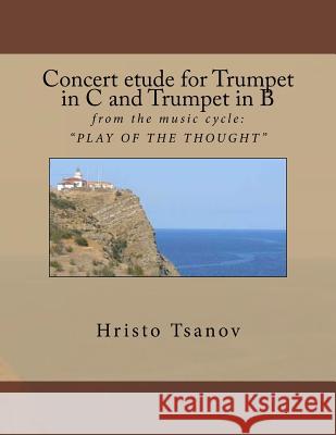 Concert etude for Trumpet in C and Trumpet in B: from the music cycle: 