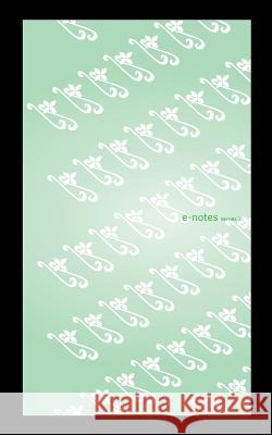 e-notes series J: print edition Ramadhani Ba, Rizki 9781535117180 Createspace Independent Publishing Platform