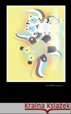 e-notes series S: print edition Ramadhani Ba, Rizki 9781535117678 Createspace Independent Publishing Platform